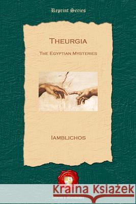 Theurgia.: The Egyptian Mysteries Iamblichus 9781781070185 Old Book Publishing Ltd - książka