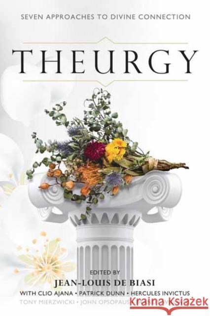 Theurgy: Seven Approaches to Divine Connection Clio Ajana 9780738776330 Llewellyn Publications - książka