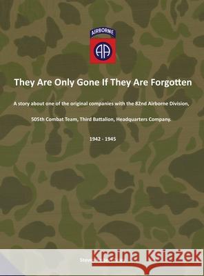 They Are Only Gone If They Are Forgotten Steven Robert Zaley 9780692190968 Steven Zaley Author - książka