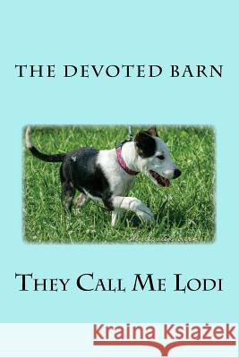 They Call Me Lodi Nancy Lee D 9781539854678 Createspace Independent Publishing Platform - książka