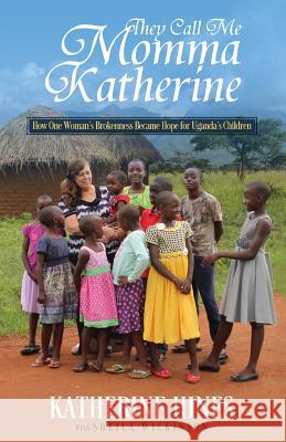 They Call Me Momma Katherine Katherine Hines Sheila Wilkinson 9781622453238 Aneko Press - książka