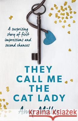They Call Me the Cat Lady Amy Miller 9781786819048 Bookouture - książka