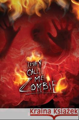 They Call Me Zombie John Mercer 9781490970943 Createspace - książka