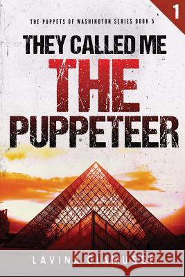 They called me The Puppeteer Giamusso, Lavina 9781522828952 Createspace Independent Publishing Platform - książka