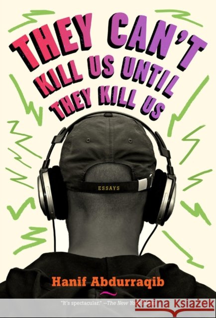 They Can't Kill Us Until They Kill Us Hanif Abdurraqib 9781911545224 Melville House UK - książka