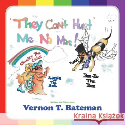 They Can't Hurt Me No More! Vernon T Bateman 9781728366418 Authorhouse - książka