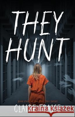 They Hunt Claire Fraise 9781960193025 Sabertooth Press - książka
