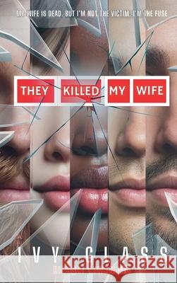 They Killed My Wife Ivy Glass Hiroshi Yamamoto 9781967102013 Tenyustudios - książka