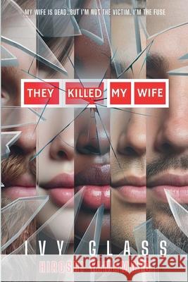 They killed My Wife Ivy Glass Hiroshi Yamamoto 9781967102020 Tenyustudios - książka