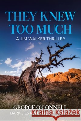 They Knew Too Much: A Jim Walker Thriller George O'Connell 9781834187495 Tellwell Talent - książka