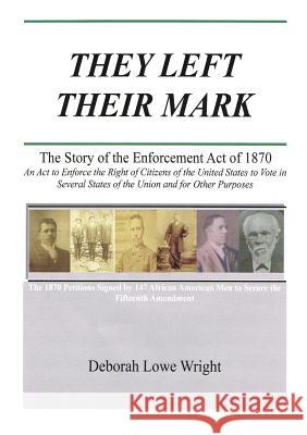 They Left their Mark Deborah Lowe Wright 9781304948021 Lulu.com - książka