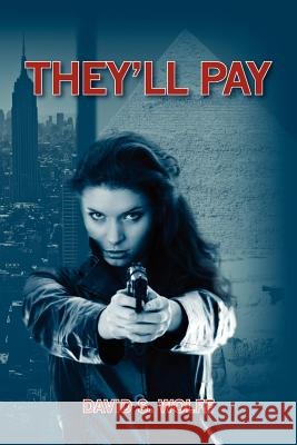 They'll Pay MR David S. Wolff 9781460992067 Createspace - książka