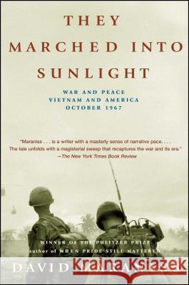 They Marched Into Sunlight: War and Peace Vietnam and America October 1967 David Maraniss 9780743261043 Simon & Schuster - książka