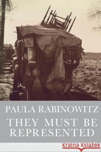 They Must Be Represented: The Politics of Documentary Rabinowitz, Paula 9781859840252 Verso - książka