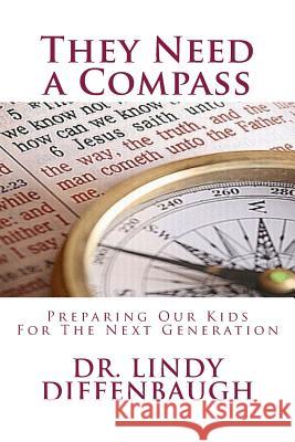 They Need a Compass Dr Lindy Diffenbaugh 9781725051164 Createspace Independent Publishing Platform - książka
