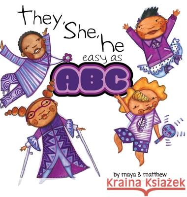 They, She, He easy as ABC Gonzalez, Maya Christina 9781945289170 Reflection Press - książka