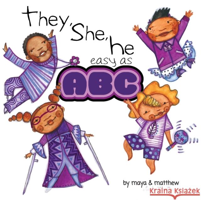 They, She, He easy as ABC Maya Christina Gonzalez Matthew Sg 9781945289187 Reflection Press - książka