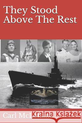 They Stood Above the Rest Carl McLelland 9781719934473 Independently Published - książka