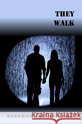 They Walk: Violence Redeeming: Collected Short Stories 2009 - 2011 Stephen Donald Huff, Dr 9781543284959 Createspace Independent Publishing Platform - książka