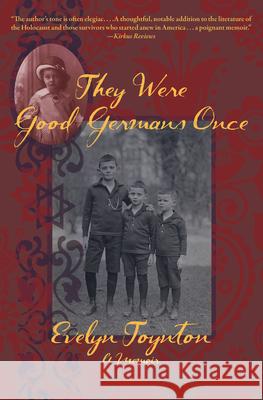 They Were Good Germans Once: A Memoir Evelyn Toynton 9781953002389 Delphinium Books - książka