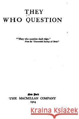 They who Question Macnaughtan, Sarah 9781523761319 Createspace Independent Publishing Platform - książka