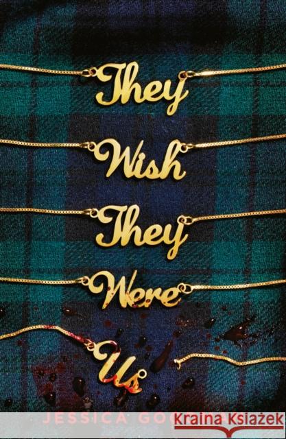 They Wish They Were Us Jessica Goodman 9780702308031 Scholastic - książka