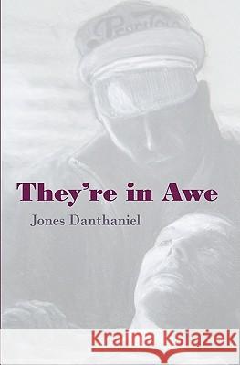 They're in Awe: I suck on my spoon and scoop with my straw Danthaniel, Jones 9781461085447 Createspace - książka