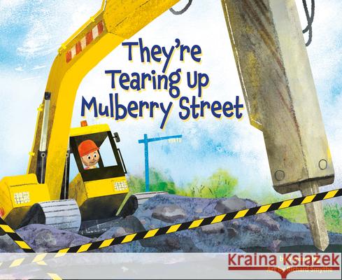 They're Tearing Up Mulberry Street Yvonne Ng Richard Smythe 9781681522388 Amicus Ink - książka