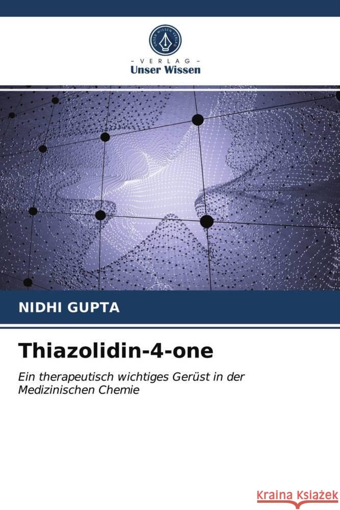 Thiazolidin-4-one Gupta, Nidhi 9786204009773 Verlag Unser Wissen - książka