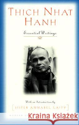 Thich Nhat Hanh: Essential Writings Robert Ellsberg Annabel Laity Thich Nha 9781570753701 Orbis Books - książka