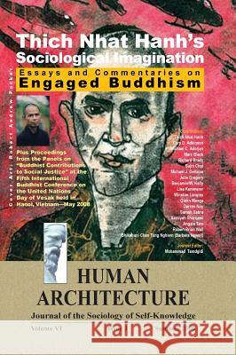 Thich Nhat Hanh's Sociological Imagination: Essays and Commentaries on Engaged Buddhism Mohammad H. Tamdgidi 9781888024876 Ahead Publishing House (Imprint: Okcir Press) - książka