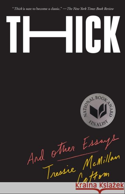 Thick And Other Essays Tressie McMillan Cottom 9781620975879 The New Press - książka