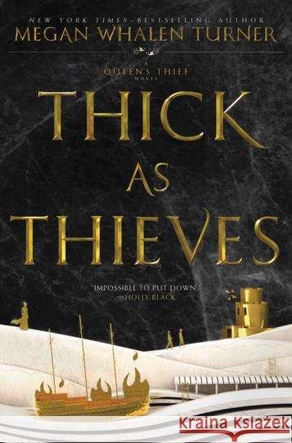 Thick as Thieves Turner, Megan Whalen 9780062568267 Greenwillow Books - książka