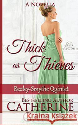 Thick as Thieves Catherine Gayle 9781499364903 Createspace - książka