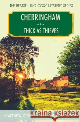 Thick as Thieves: A Cherringham Cosy Mystery Matthew Costello, Neil Richards 9781913331603 Red Dog Press - książka
