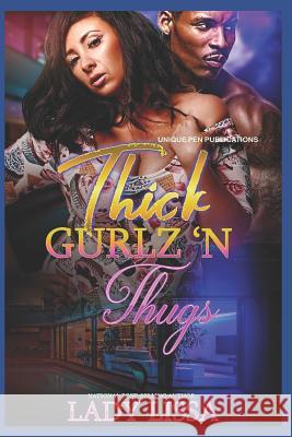 Thick Gurlz 'N Thugs Lady Lissa 9781095645307 Independently Published - książka