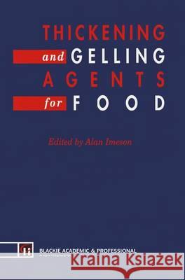 Thickening & Gelling Agents Food A. Imeson Imeson 9780751400939 Aspen Publishers - książka