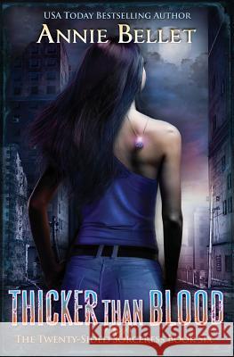 Thicker Than Blood Annie Bellet 9781519262370 Createspace - książka