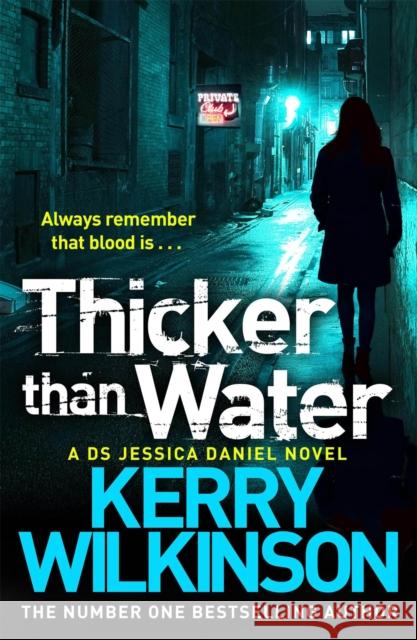 Thicker Than Water Kerry Wilkinson 9781447223429  - książka