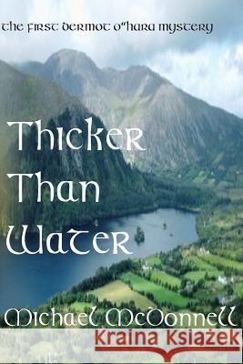 Thicker Than Water Michael McDonnell 9781499621501 Createspace - książka