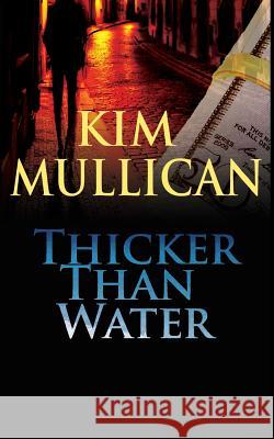 Thicker Than Water Kim Mullican 9781500218799 Createspace - książka