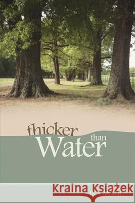 Thicker Than Water Roy, Jr. Morris 9781593308438 Aventine Press - książka