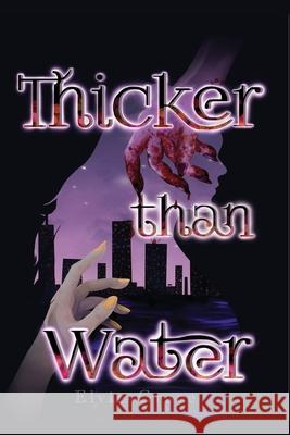 Thicker than Water - A sapphic tale of shadow and light Elvie Grace 9781919174020 Elvie Grace - książka