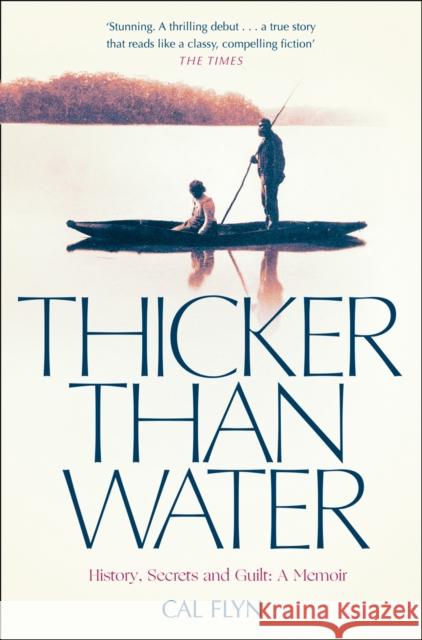 Thicker Than Water: History, Secrets and Guilt: a Memoir Cal Flyn 9780008126629 HarperCollins Publishers - książka