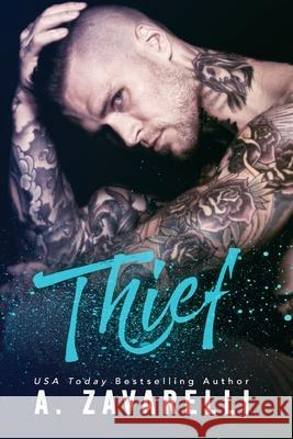 Thief A. Zavarelli 9781985278455 Createspace Independent Publishing Platform - książka