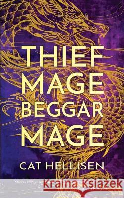 Thief Mage, Beggar Mage Cat Hellisen   9781739685133 Ghost Moth Press - książka