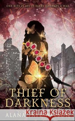 Thief of Darkness Alana Faye Wilson 9781739357870 Afw Publishing - książka
