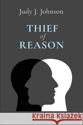 Thief of Reason Judy J Johnson 9781771804714 Iguana Books - książka