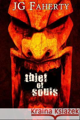 Thief of Souls Jg Faherty Don D'Auria Scott Carpenter 9781537331546 Createspace Independent Publishing Platform - książka