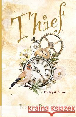 Thief: Poetry and Prose Bianca Bowers   9780648442691 Paperfields Press - książka